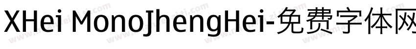 XHei MonoJhengHei字体转换